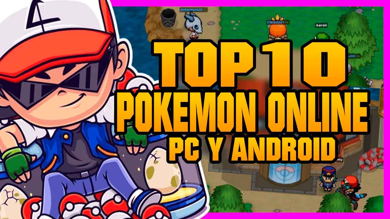Top 10 Juegos Pokémon Online Gratis para PC y ANDROID