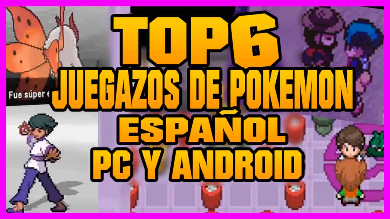 TOP 6 JUEGAZOS DE POKÉMON EN ESPAÑOL 2020