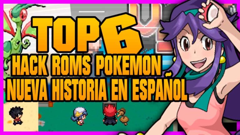 Top 6 HackRoms Pokémon Nueva Historia Español GBA